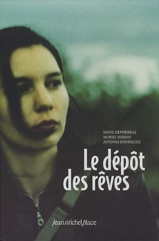 Le dépôt des rêves