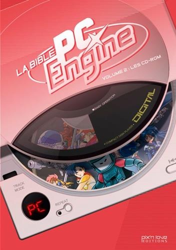 Le Bible PC Engine : Volume 2, Les CD-Rom