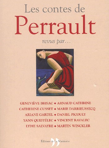 Les Contes de Perrault revus par...