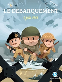 Le débarquement: 6 juin 1944