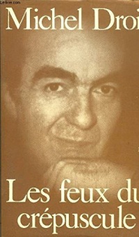 Les feux du crépuscule [9782259002578]
