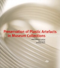 Preservation of Plastic Artefacts in Museum Collections