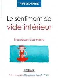 Le sentiment de vide intérieur : Etre présent à soi-même