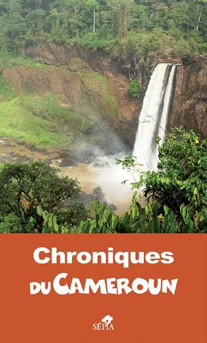 Chroniques du Cameroun
