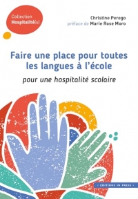 Faire de la place à une pluralité de langues à l'école: pour une hospitalité scolaire