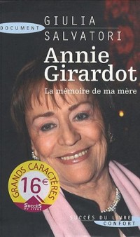 Annie Girardot : La mémoire de ma mère