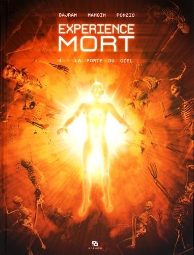 Expérience mort, Tome 4 : La porte du ciel
