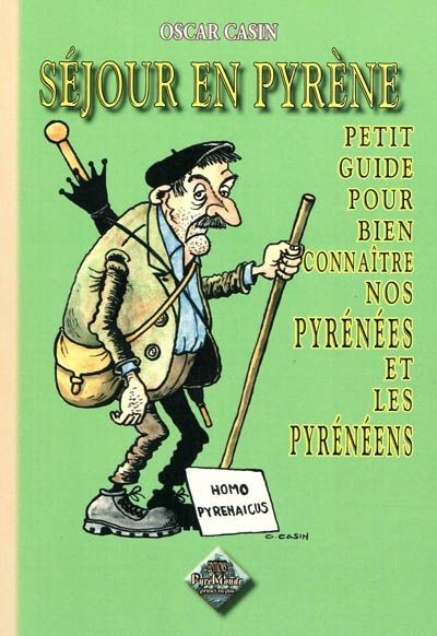 Séjour en Pyrène, petit guide pour bien connaître nos Pyrénées et les Pyrénéens