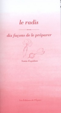 Le radis : Dix façons de le préparer