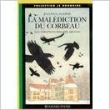 La malédiction du corbeau [9782227723153]