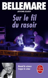 Sur le fil du rasoir