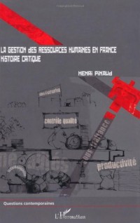 La gestion des ressources humaines en France : Histoire critique