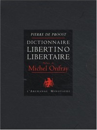 Dictionnaire libertino-libertaire : Coffret en 2 volumes