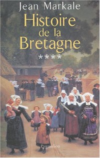 Histoire de la Bretagne, tome 4