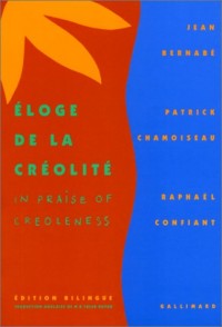 Éloge de la Créolité/In praise of Creoleness