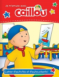 Caillou je m'amuse