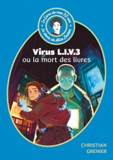 Le Livre de mes 10 ans - Virus LIV 3 ou la mort des livres [Poche]