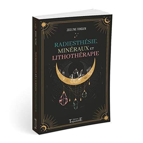 Radiesthésie, minéraux et lithothérapie