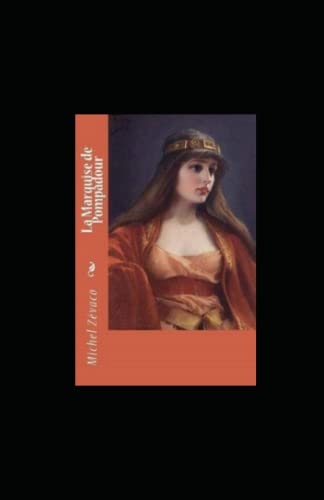 La Marquise de Pompadour Annoté [9798772405567]