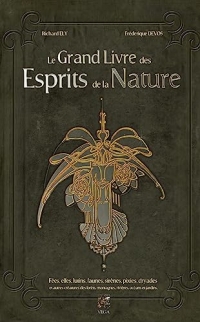 Le grand livre des esprits de la Nature - Fées, elfes, lutins, faunes, sirènes, pixies, dryades et a