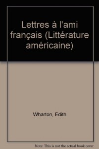 Lettres à l'ami français