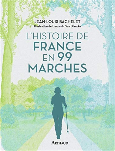 Histoire de France en 99 marches