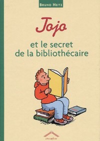Jojo : Jojo et le secret de la bibliothécaire