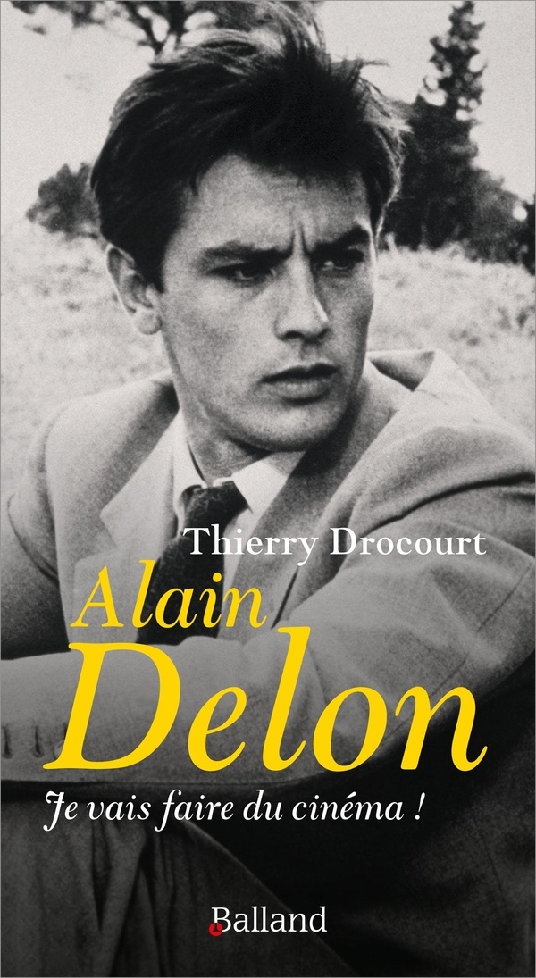 Alain Delon: Je vais faire du cinéma !