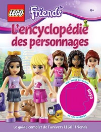 Lego Friends : L'Encyclopédie des personnages