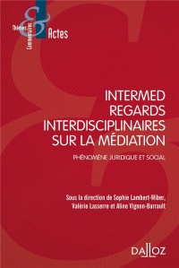 Regards interdisciplinaires sur la médiation: Phénomène juridique et social