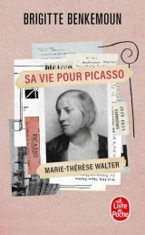 Sa vie pour Picasso: Marie-Thérèse Walter [Poche]