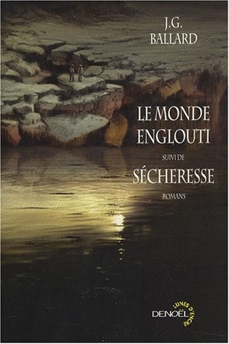 Le monde englouti/Sécheresse
