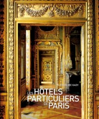 Les hôtels particuliers de Paris 2011