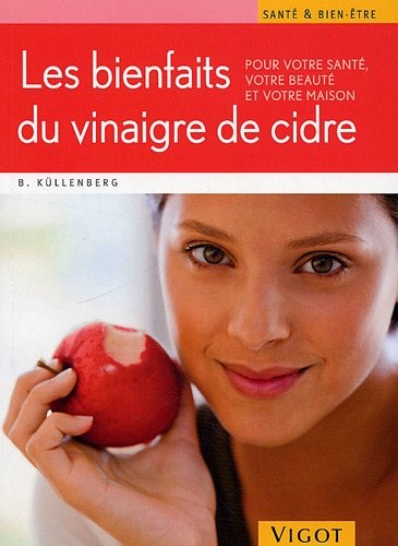 Les bienfaits du vinaigre de cidre et autres remèdes naturels