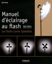 Manuel d'éclairage au flash : Les flashs Canon Speedlite