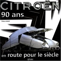 Citroën 90 ans : En route pour le siècle