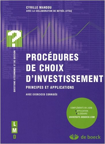 Procédures de choix d'investissement : Principes et applications avec exercices corrigés