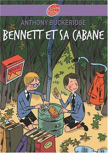 Bennett - Tome 1 - Bennett et sa cabane