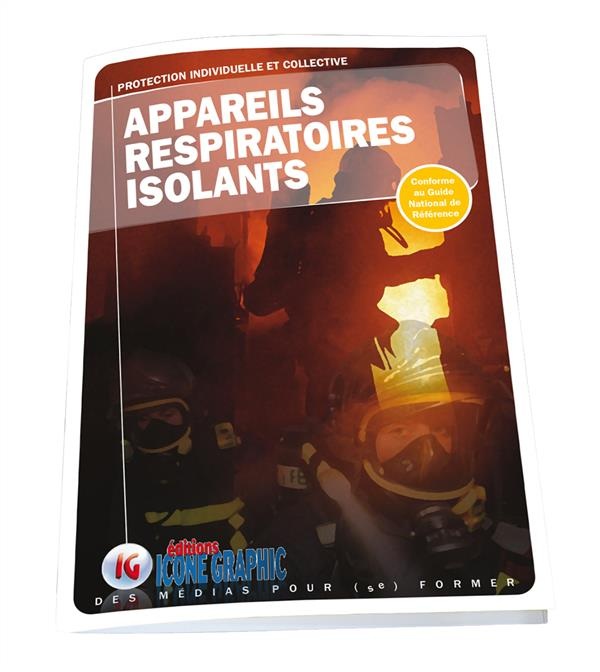 Livre Formation sapeur-pompier : Appareils respiratoires isolants A.R.I.