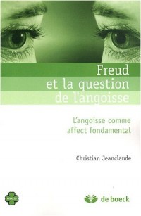 Freud et la question de l'angoisse : L'angoisse comme aspect fondamental