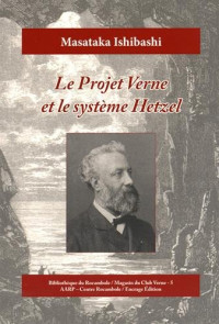 Le projet Verne et le système Hetzel