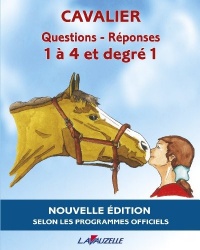 CAVALIER - QUESTIONS/REPONSES 1 à 4 et Degré 1