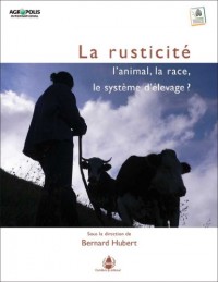 La rusticité : l'animal, la race, le système d'élevage ?