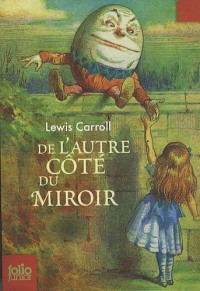 Ce qu'Alice trouva de l'autre côté du miroir