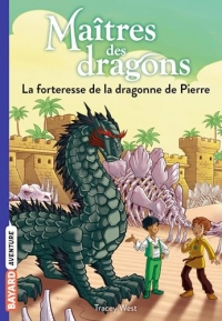 Maîtres des dragons, Tome 17: La forteresse de la dragonne de Pierre