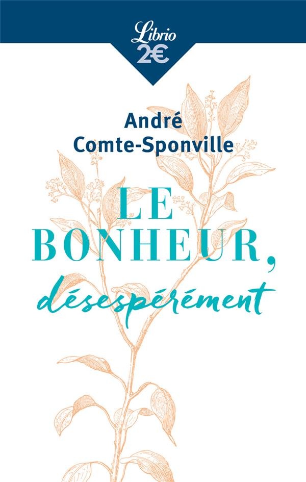 Le bonheur, désespérément
