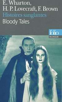 Histoires sanglantes/Bloody Tales