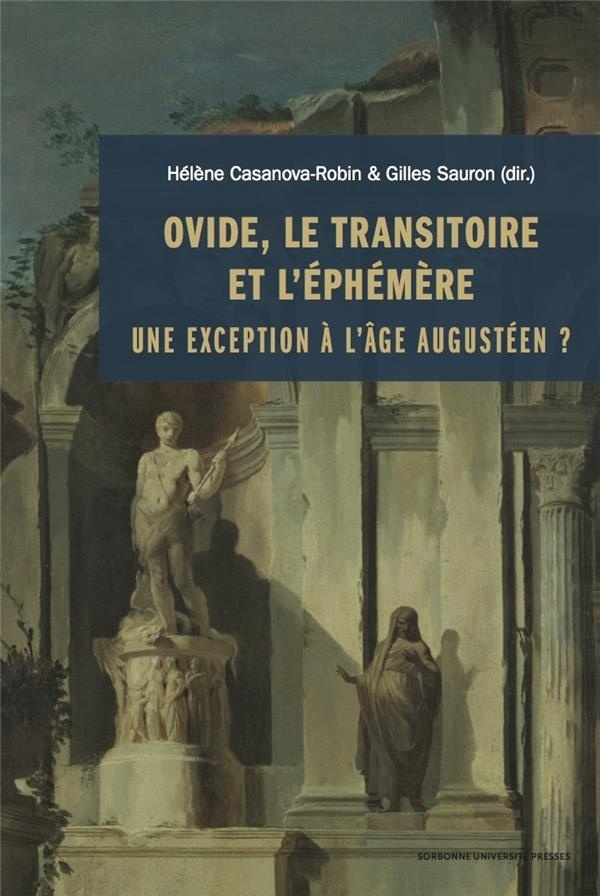 Ovide, le transitoire et l'éphémère : Une exception à l'âge augustéen?