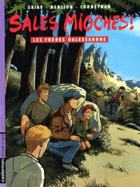 Sales mioches !, tome 6 : Les Frères Dalessandre
