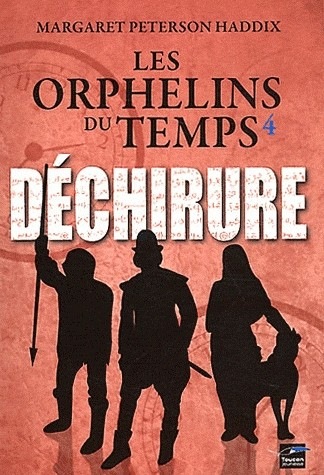 Les orphelins du temps T04 Déchirure